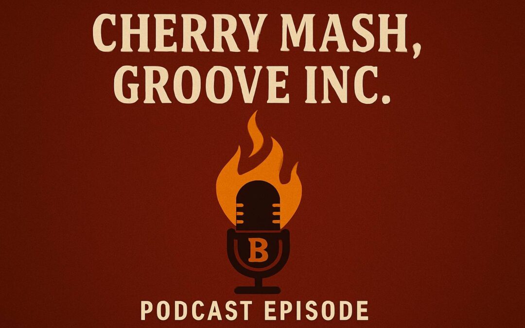 S2-E21: Cherry Mash, Groove Inc.