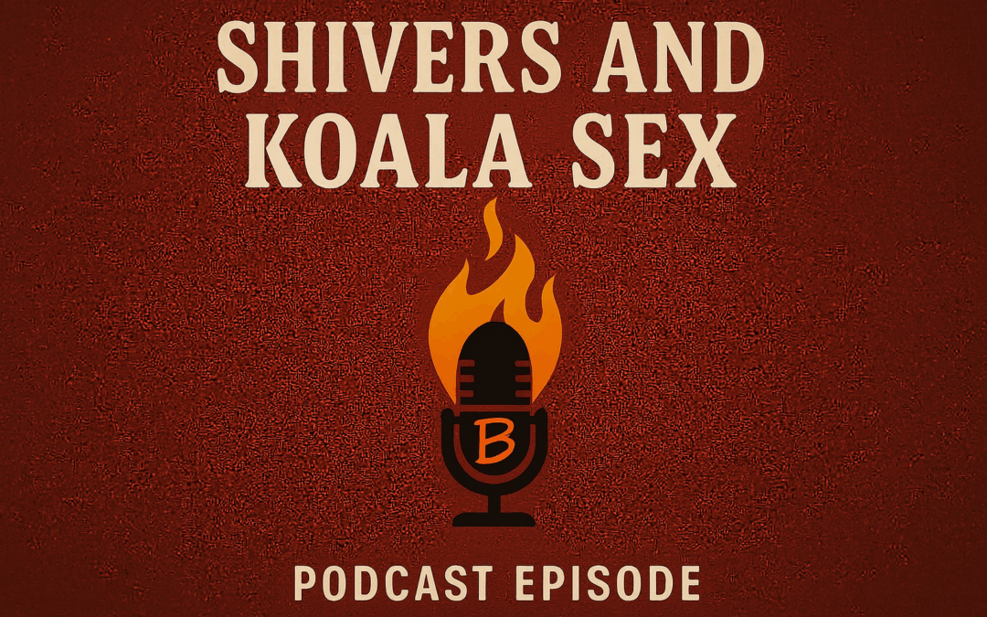 S2-E27:  Shivers and Koala Sex