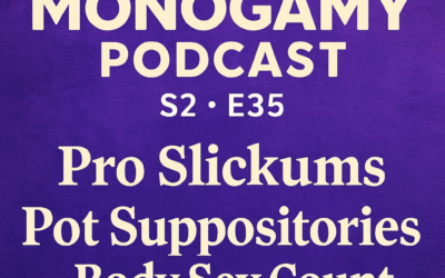 S2-E35:  Pro Slickums, Pot Suppositories, Body Sex Count Bingo
