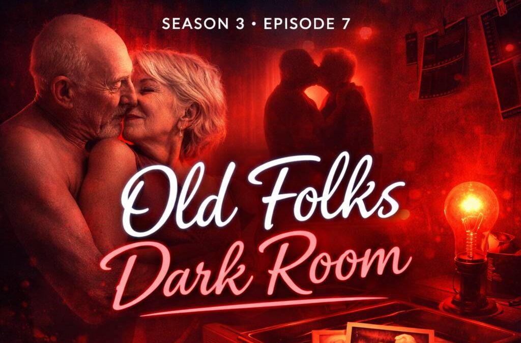 S3-E7:  Old Folks Dark Room